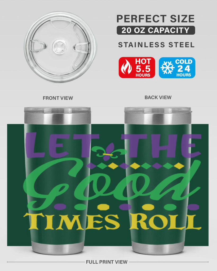 let the good times roll 82#- mardi gras- Tumbler