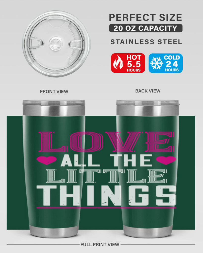 love all the little thing 46#- valentines day- Tumbler