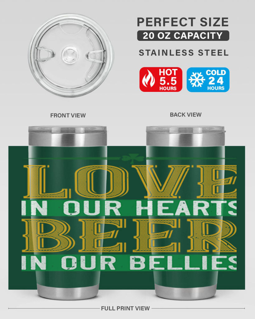 love in our hearts beer in our bellies Style 120#- St Patricks Day- Tumbler