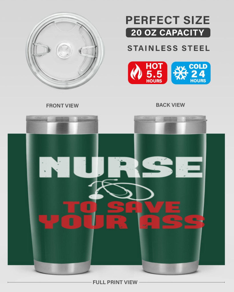 nurse to save your ass Style 277#- nurse- tumbler