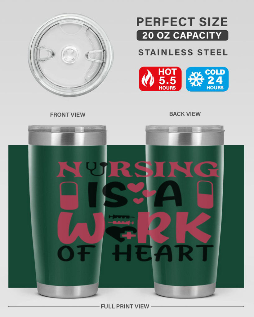 nursing is a work of heart Style 359#- nurse- tumbler