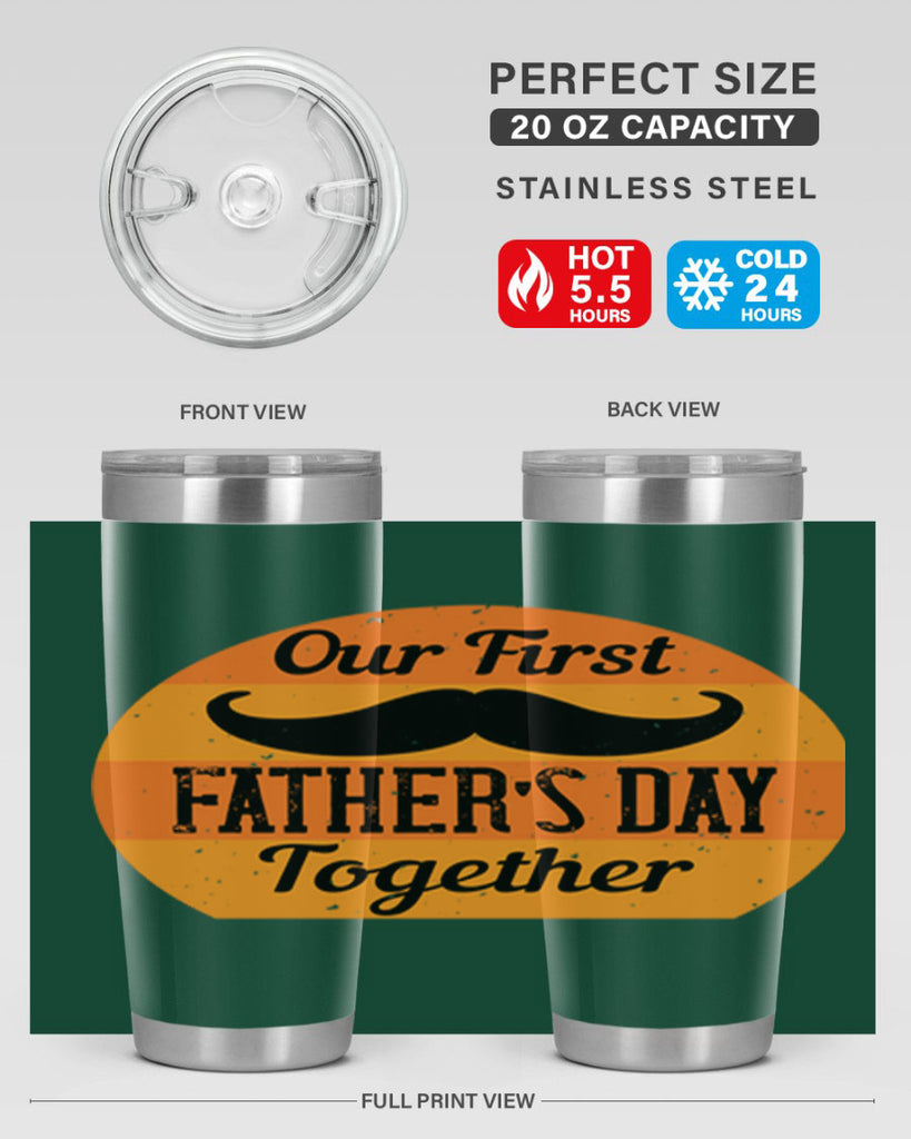 our first fathers day together 173#- fathers day- Tumbler