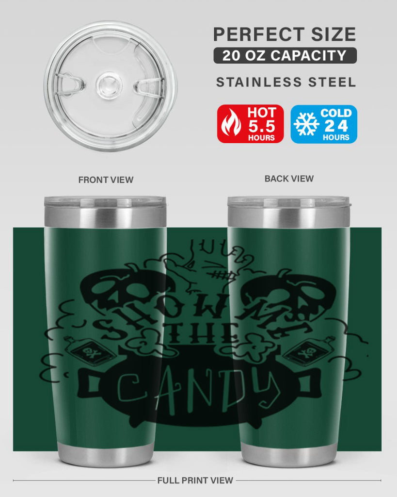 show me the candy 25#- halloween- Tumbler