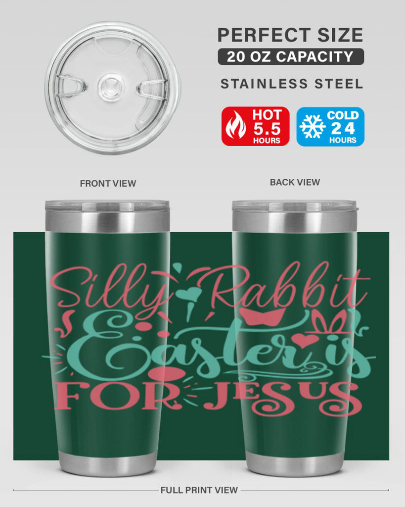 silly rabbit easter is for jesus 103#- easter- Tumbler