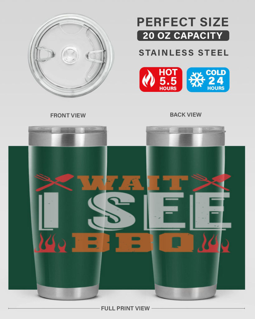 wait i see bbq 8#- bbq- Tumbler
