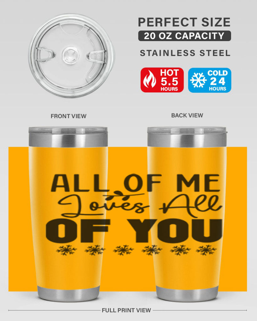 All of Me Loves All of You 5#- winter- Tumbler