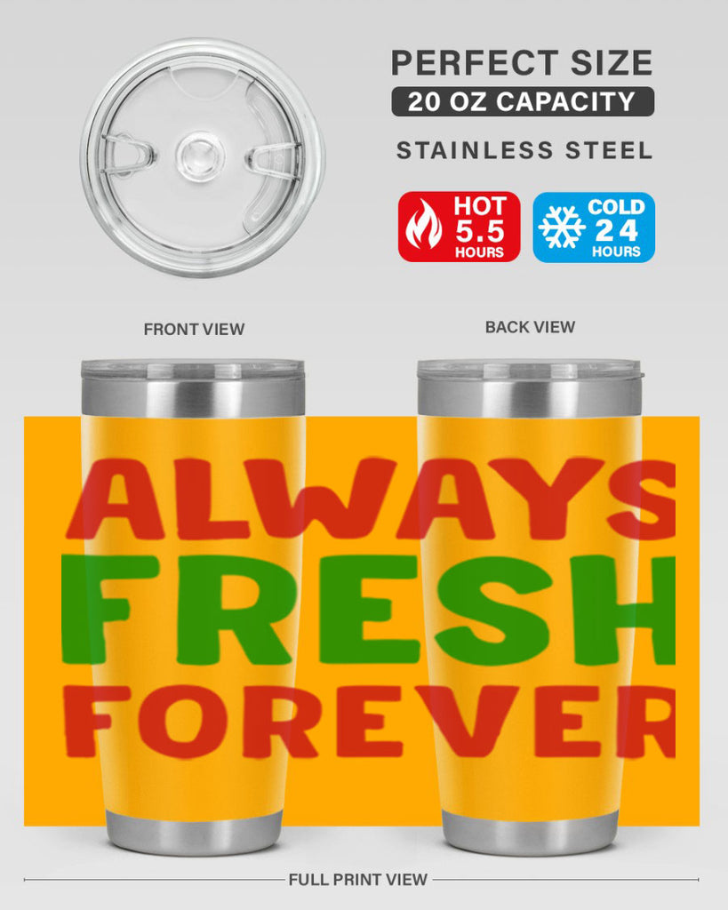 Always Fresh Forever 11#- winter- Tumbler