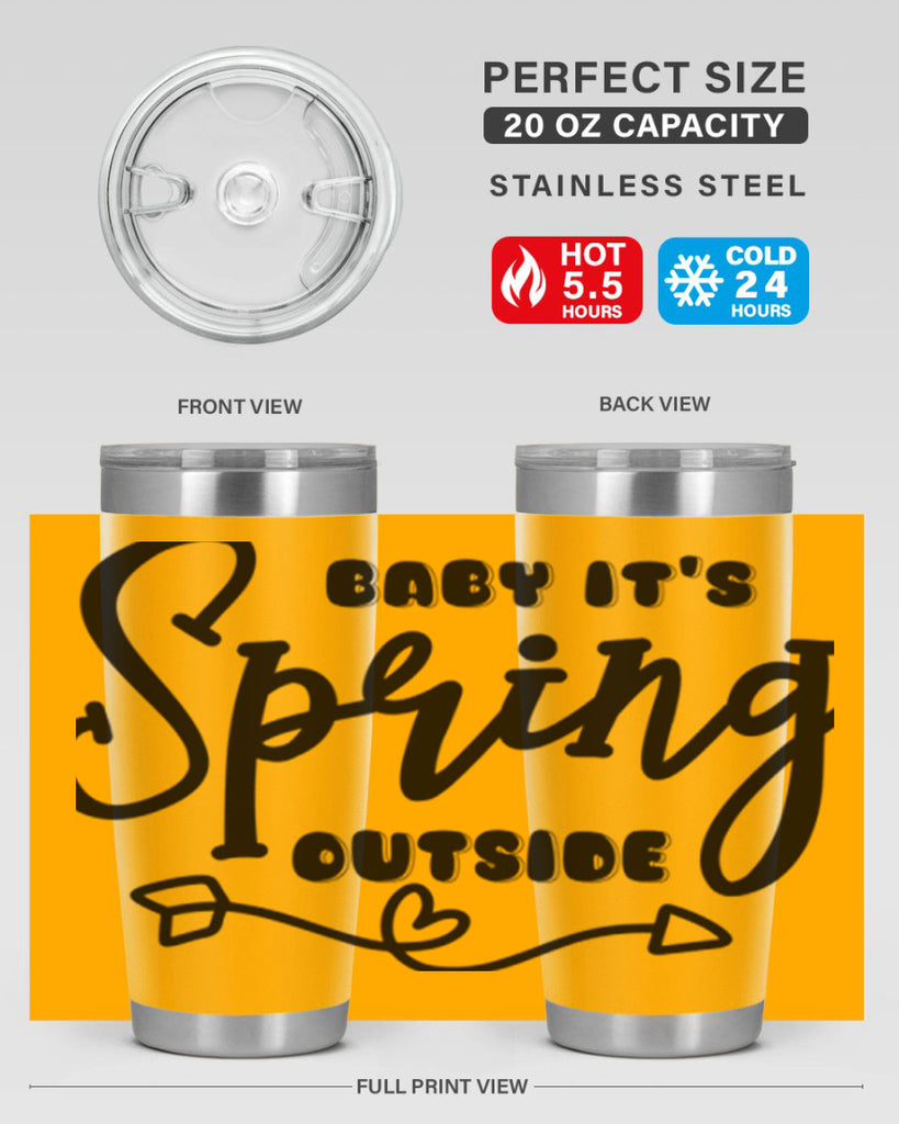 Baby It's Spring Outside25#- spring- Tumbler