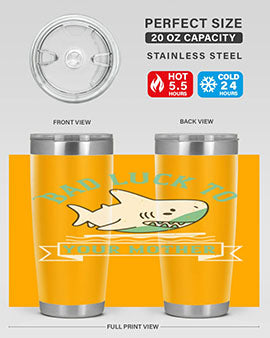 Bad luck to your mother Style 94#- shark  fish- Tumbler