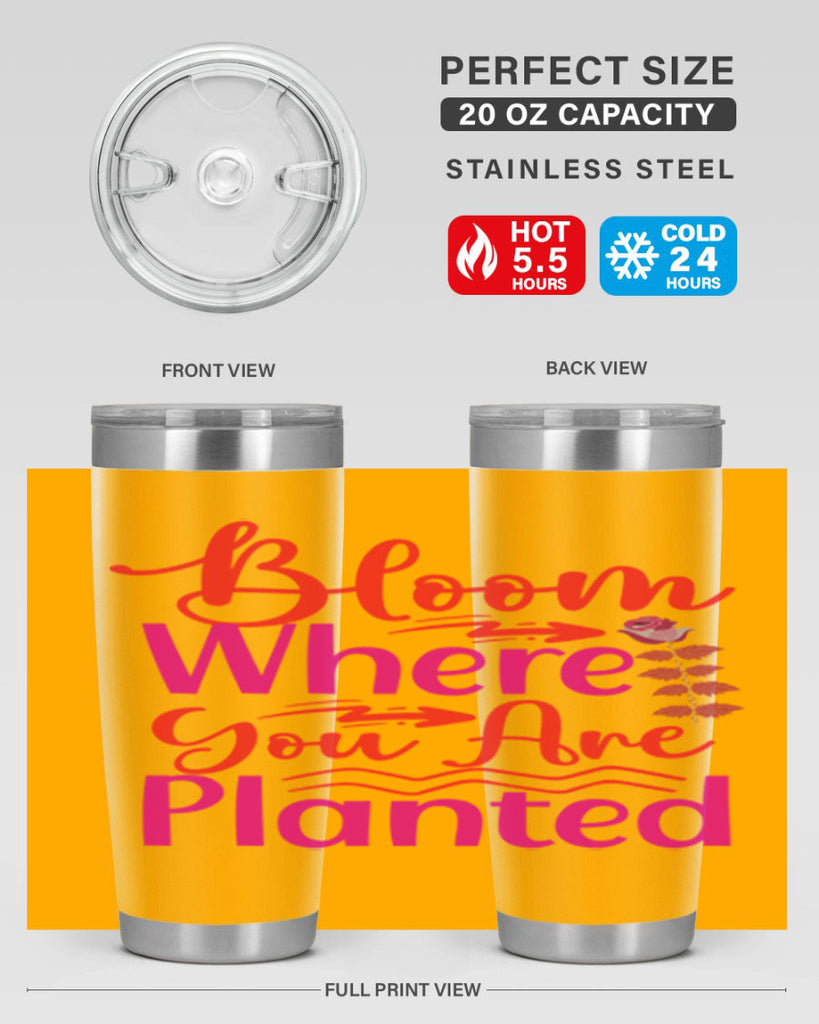 Bloom Where You Are Planted 76#- spring- Tumbler