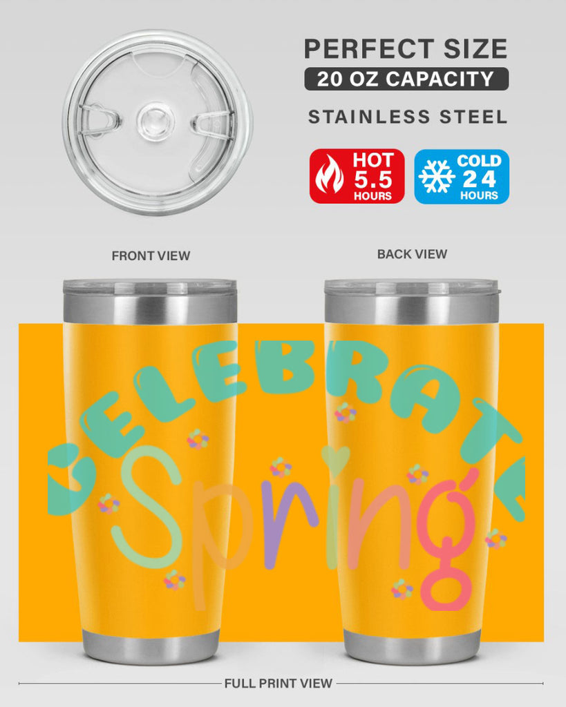 Celebrate Spring103#- spring- Tumbler