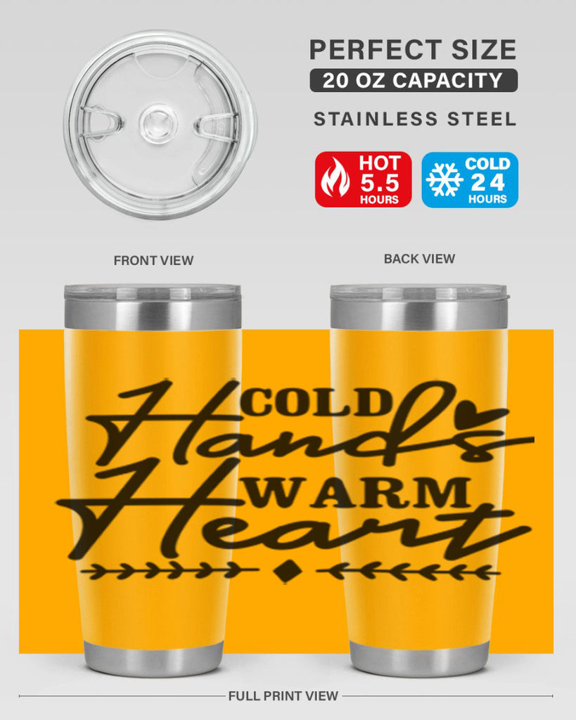 Cold Hands Warm Heart 45#- winter- Tumbler