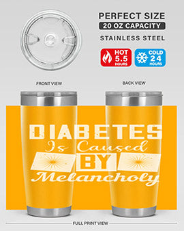 Diabetes is caused by melancholy Style 49#- diabetes- Tumbler