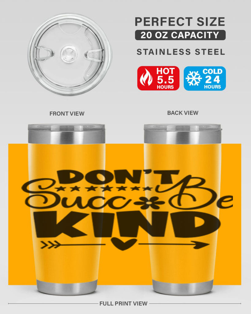 Dont Succ Be Kind 94#- winter- Tumbler