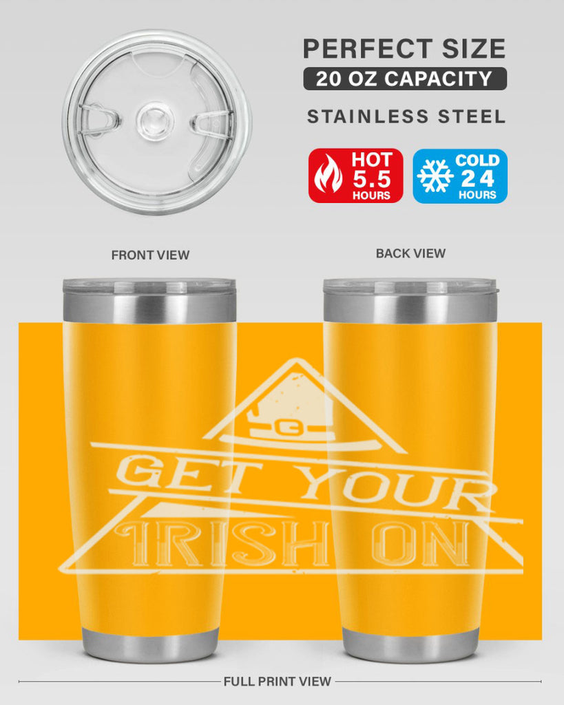Get your Irish on Style 137#- St Patricks Day- Tumbler