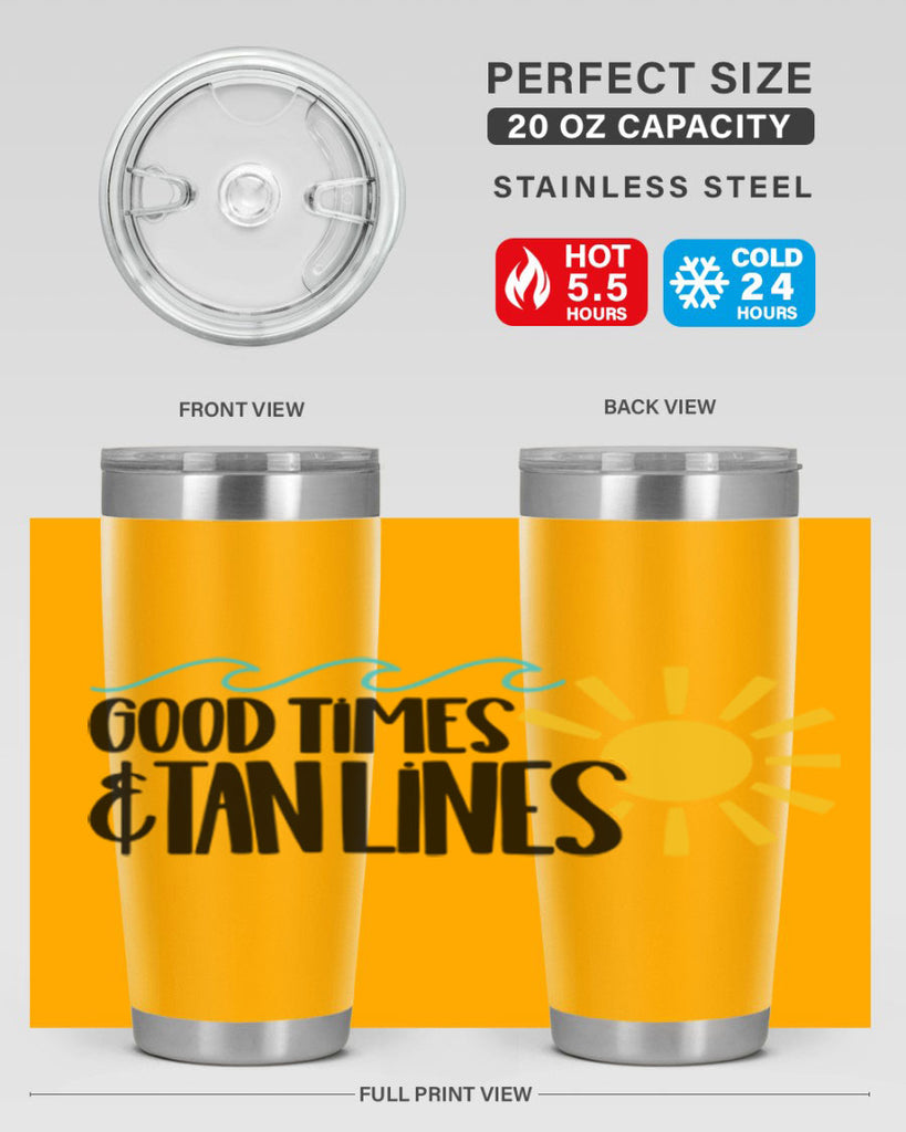 Good Times Tan Lines Style 43#- summer- Tumbler