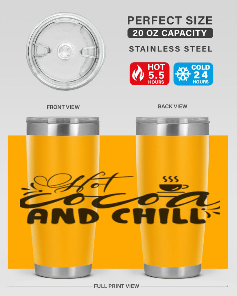 Hot Cocoa And Chill 207#- winter- Tumbler