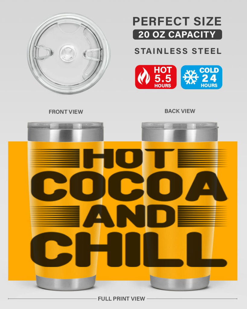 Hot Cocoa and Chill 216#- winter- Tumbler
