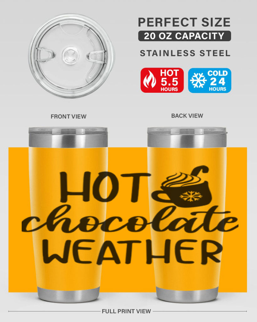 Hot chocolate weather204#- winter- Tumbler