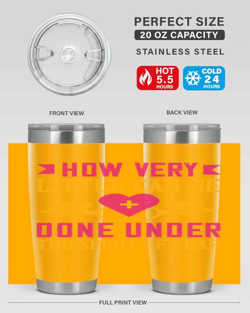 How very little can be done under the spirit of fear Style 320#- nurse- tumbler