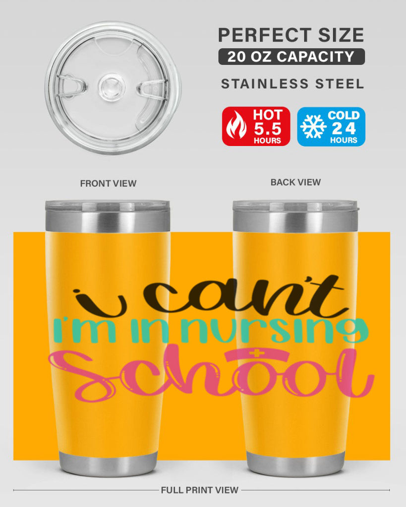 I Cant Im In Nursing School Style Style 178#- nurse- tumbler