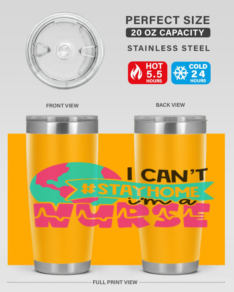 I Cant StayHome Im A Nurse Style Style 176#- nurse- tumbler