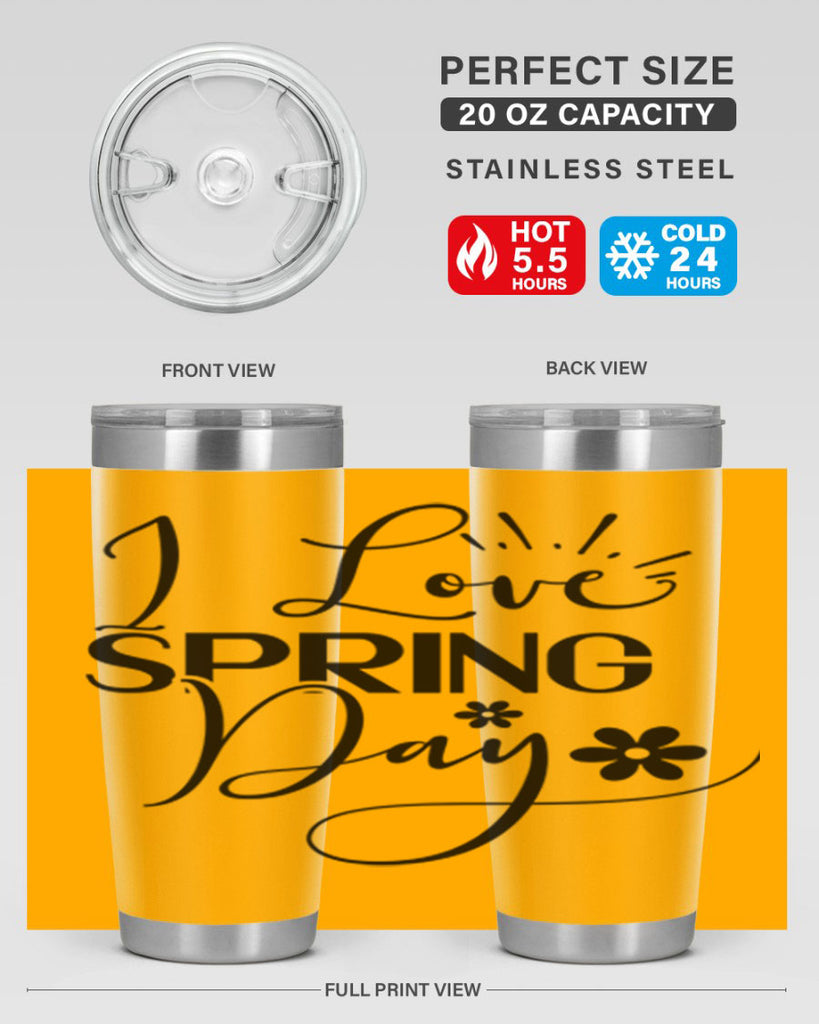 I Love Spring Day 265#- spring- Tumbler