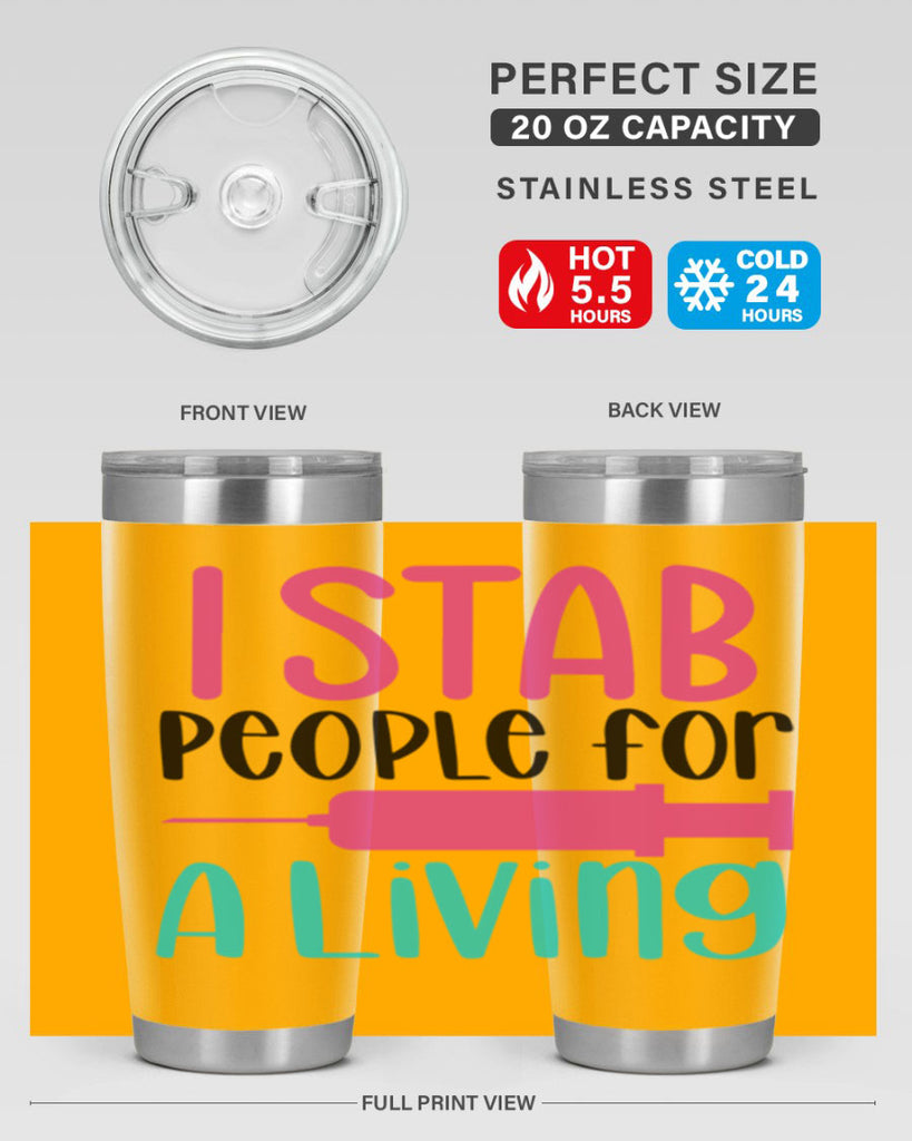 I Stab People For A Living Style Style 164#- nurse- tumbler