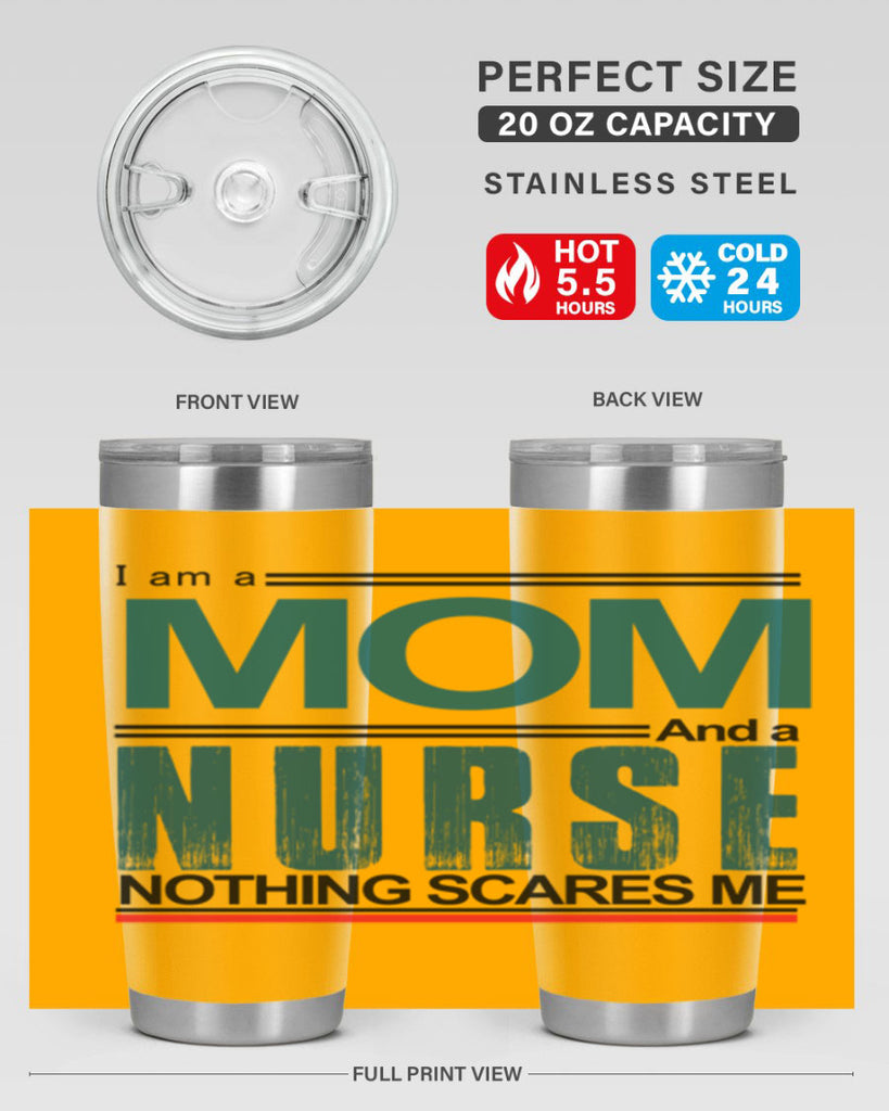 I am a mom and a nurse Style 329#- nurse- tumbler