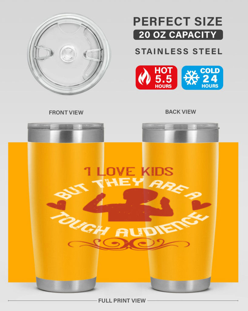 I love kids but they are a tough audience Style 36#- baby- Tumbler