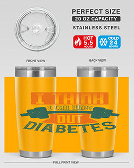 I think I can wipe out diabetes Style 30#- diabetes- Tumbler