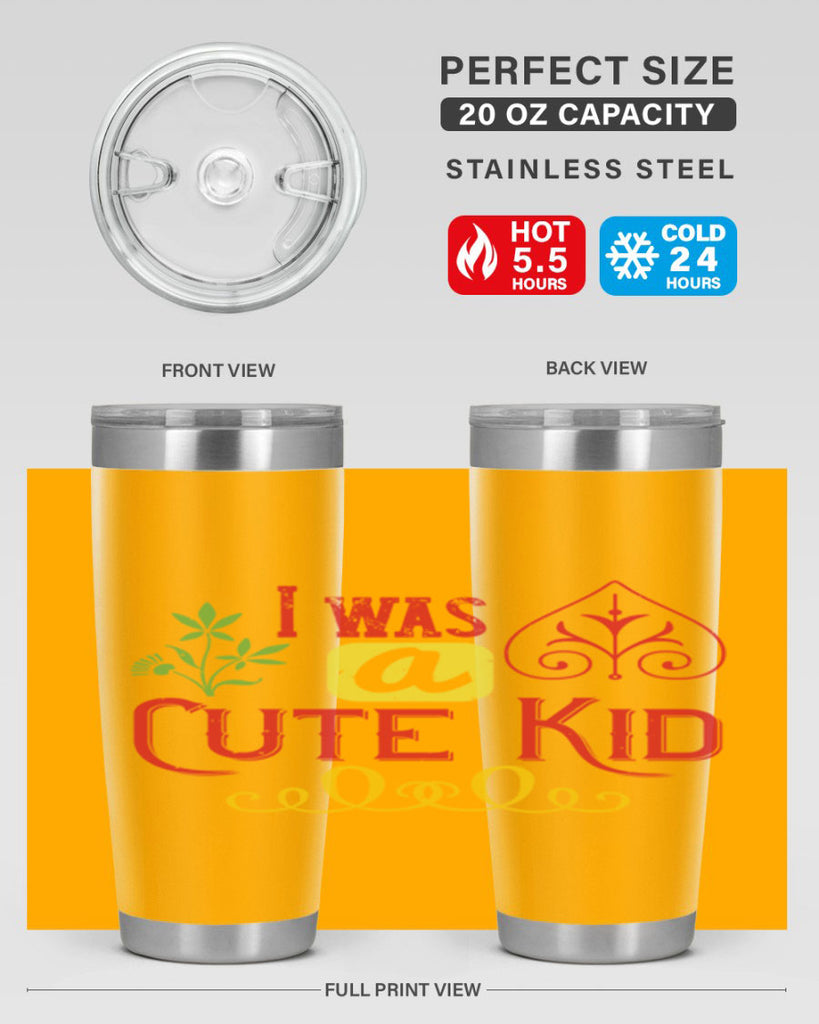 I was a cute kid Style 32#- baby- Tumbler