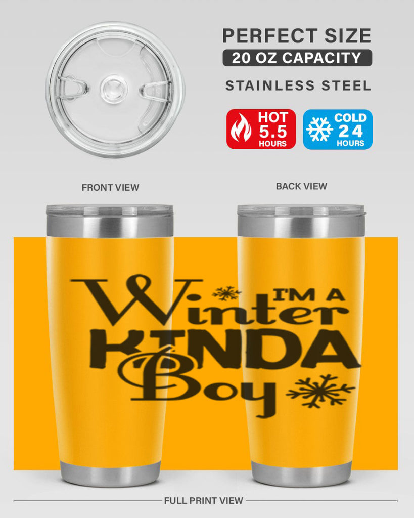Im a Winter Kinda Boy 237#- winter- Tumbler