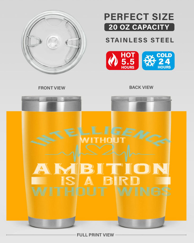 Intelligence without ambition is a bird without wings Style 309#- nurse- tumbler