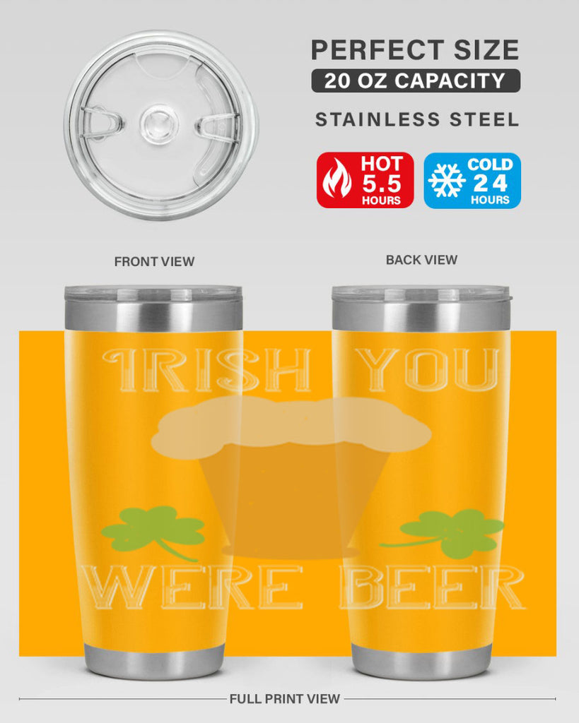 Irish you were beer Style 131#- St Patricks Day- Tumbler