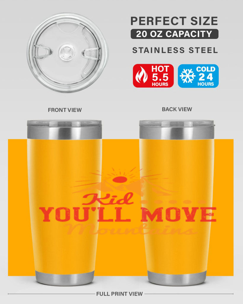 Kid youll move mountains Style 28#- baby- Tumbler