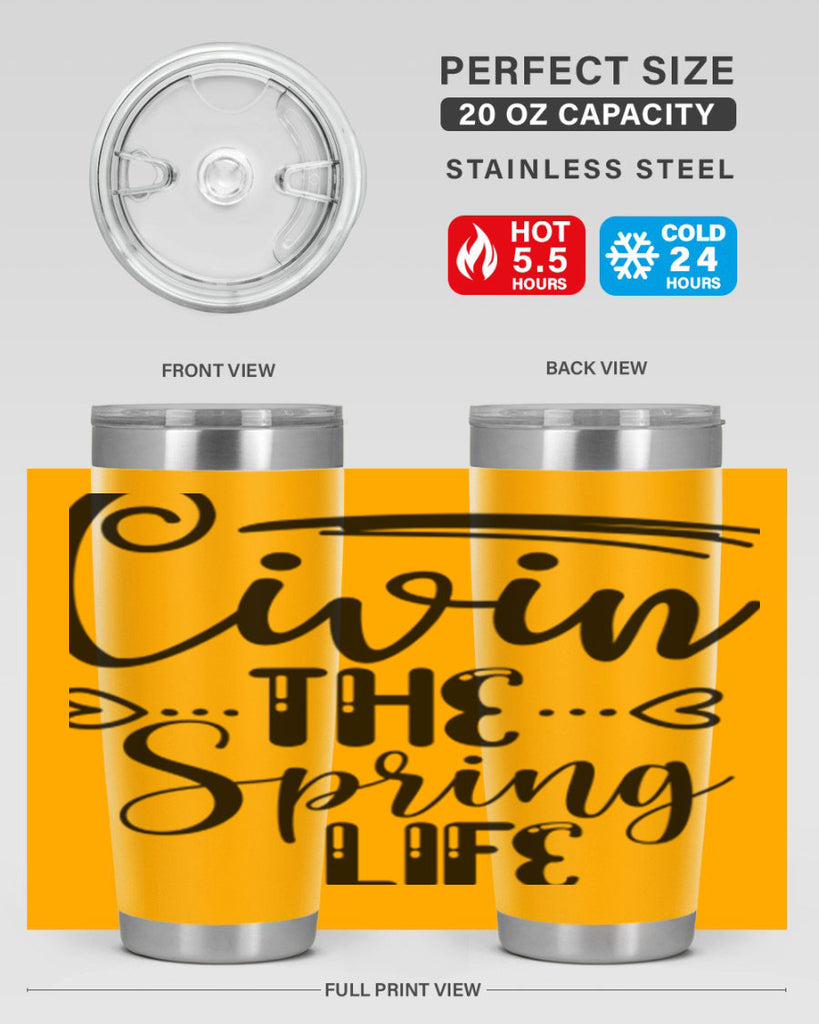 LIVIN the SPRING LIFE  318#- spring- Tumbler