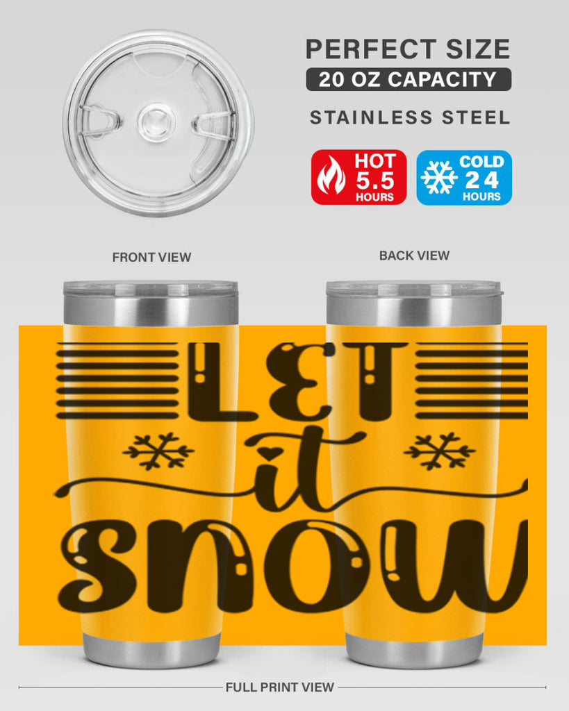 Let It Snow 293#- winter- Tumbler