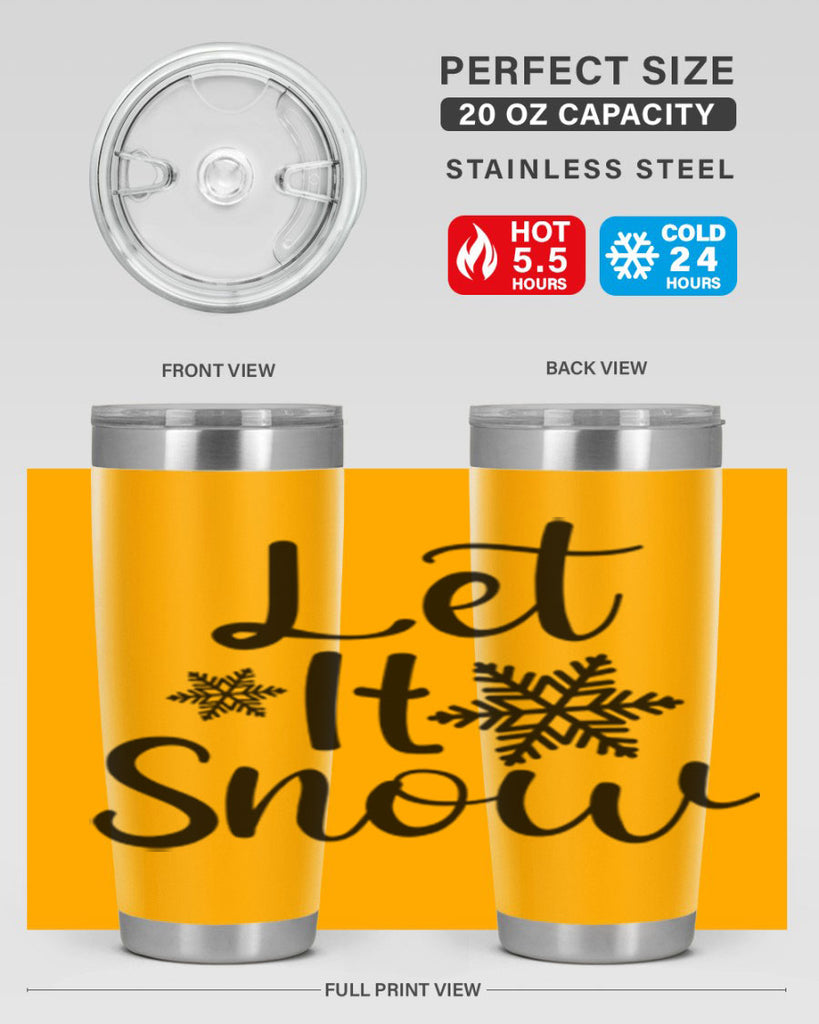 Let It Snow 294#- winter- Tumbler