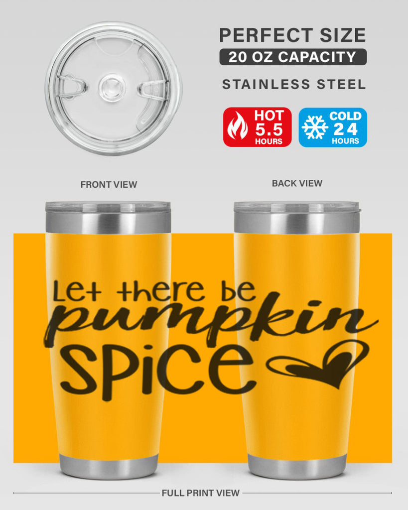 Let There Be Pumpkin Spice 403#- fall- Tumbler