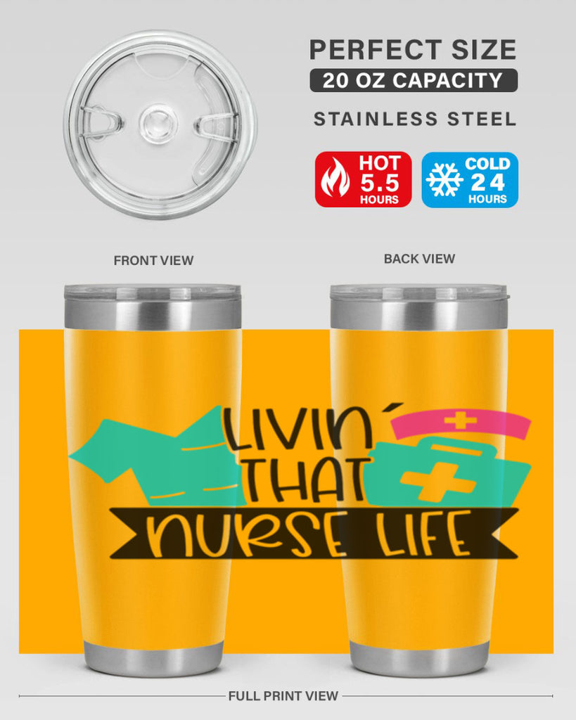 Livin That Nurse Life Style Style 139#- nurse- tumbler
