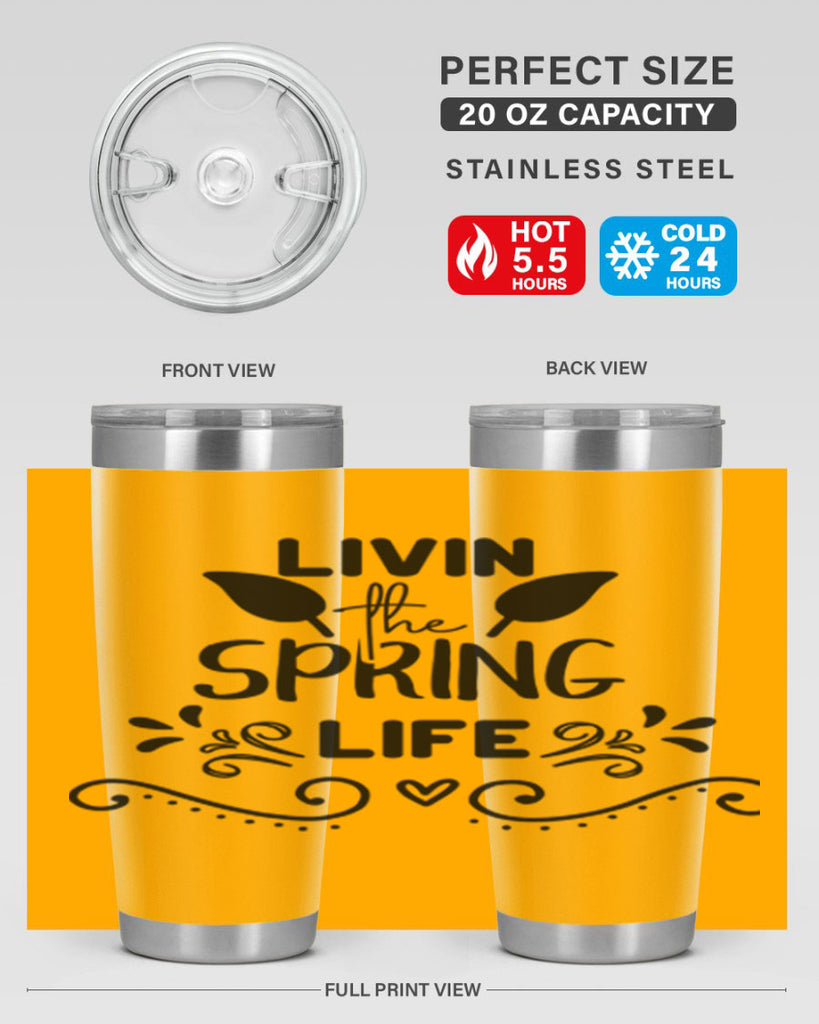 Livin the Spring Life 312#- spring- Tumbler