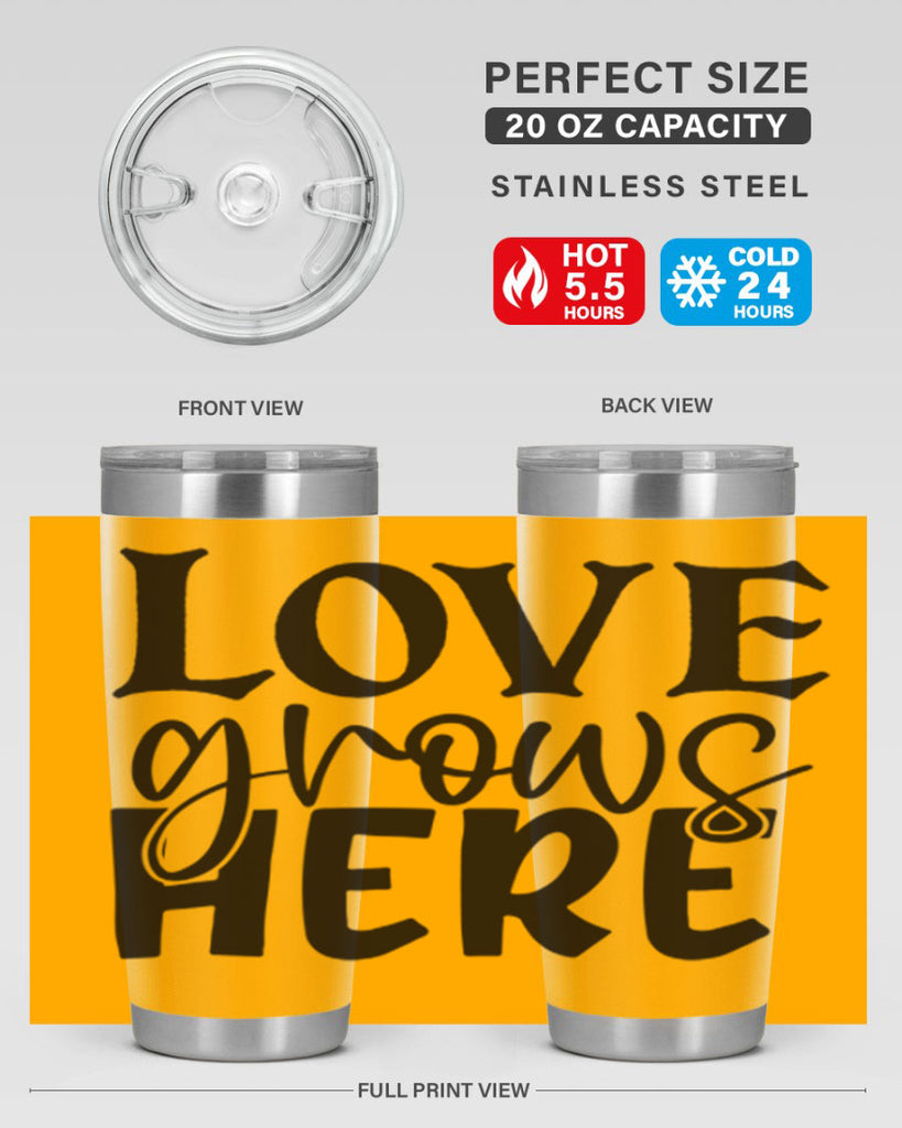 Love grows here 6#- spring- Tumbler