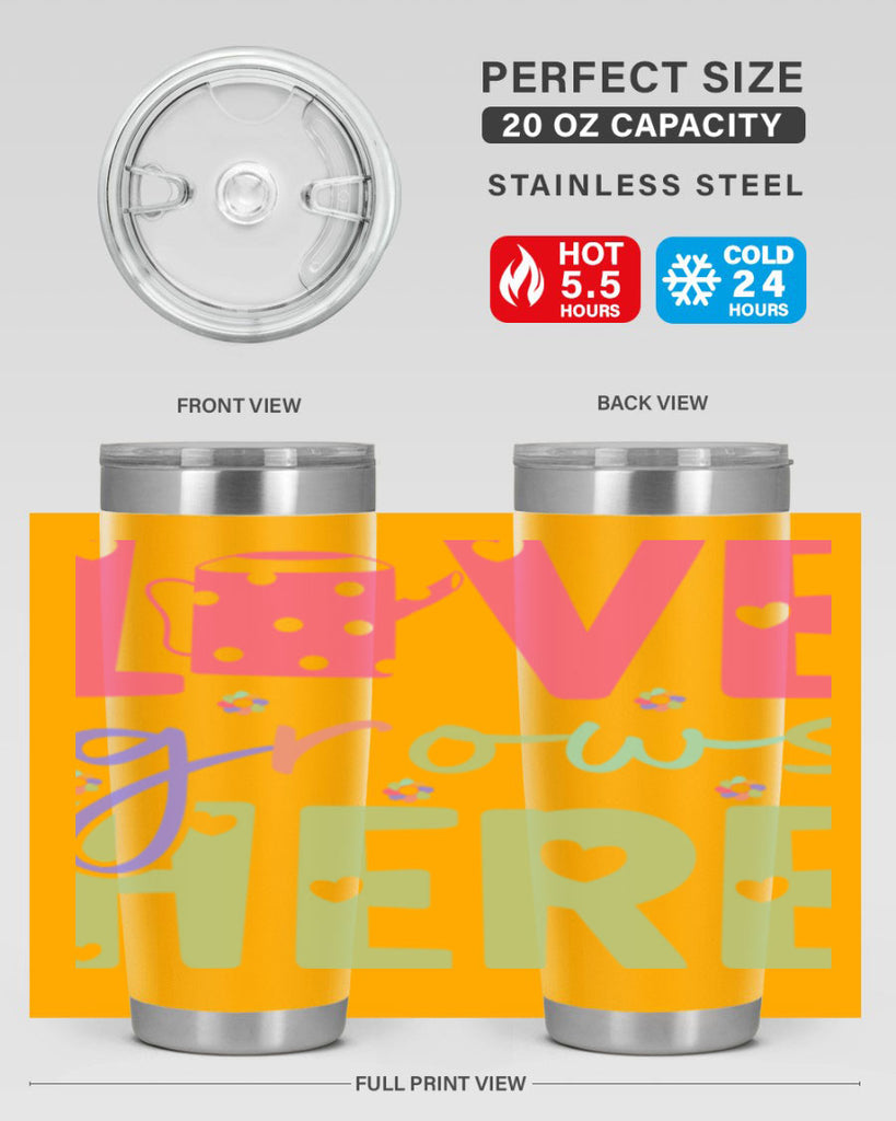 Love grows here330#- spring- Tumbler