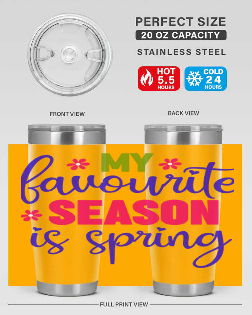 My Favourite Season is Spring 346#- spring- Tumbler