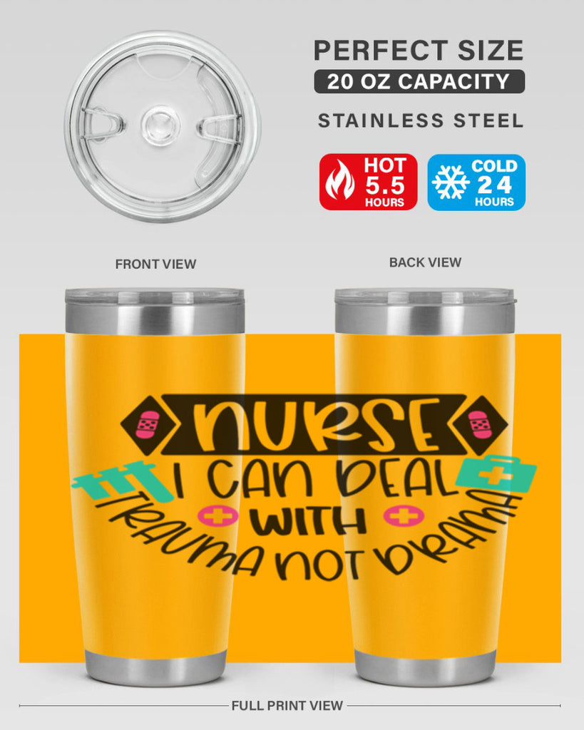 Nurse I Can Deal With Trauma Not Drama Style Style 115#- nurse- tumbler