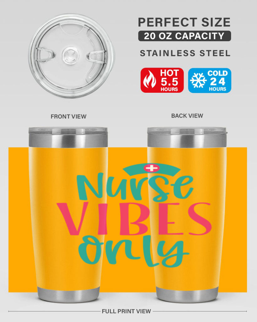 Nurse Vibes Only Style 369#- nurse- tumbler