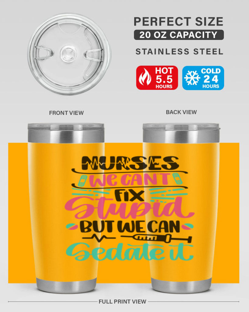 Nurses We Cant Fix Style Style 73#- nurse- tumbler