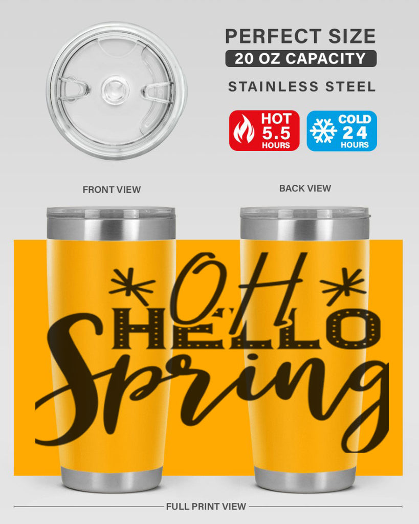 OH HELLO SPRING  383#- spring- Tumbler