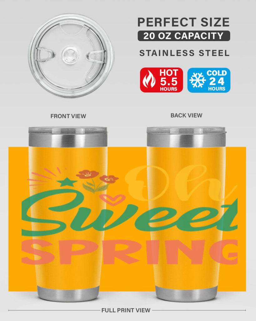 Oh Sweet Spring  387#- spring- Tumbler